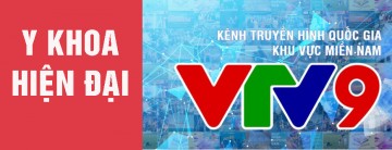 Y Khoa Hiện Đại VTV9 - Quảng Cáo Truyền Hình VTV9